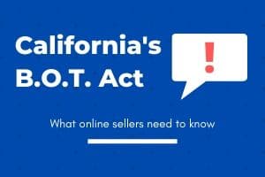 California B.O.T. Act - Chatbot Disclosure Law