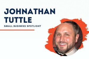 Johnathan Tuttle - Small Business Spotlight