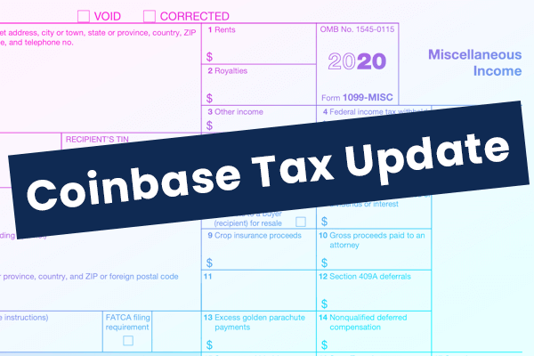 Coinbase to Issue 1099-MISC Tax Form - Cryptocurrency Tax Reporting