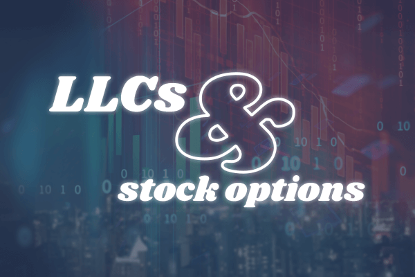 Can an LLC Issue Stocks? How LLCs Can Use Equity Based Compensation