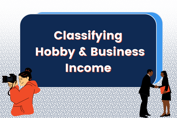Classifying Hobby and Business Income